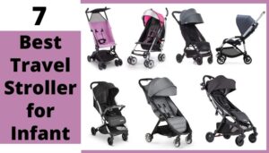 Best Travel Stroller for Infant