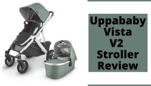 Uppababy Vista V2 Stroller Review